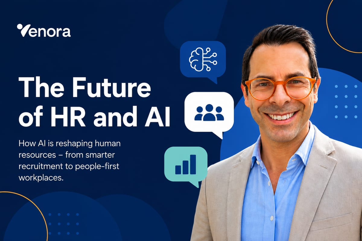 The future of HR and AI: an opinion piece by Arsénio Ferraz, CEO and co-founder of Venora.